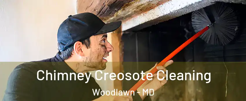  Chimney Creosote Cleaning Woodlawn - MD