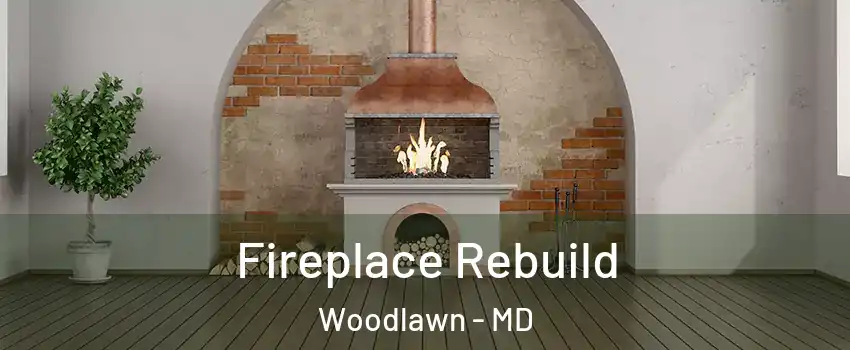  Fireplace Rebuild Woodlawn - MD