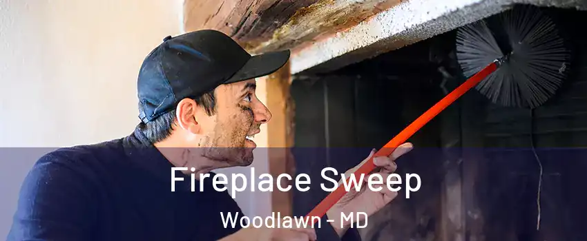  Fireplace Sweep Woodlawn - MD
