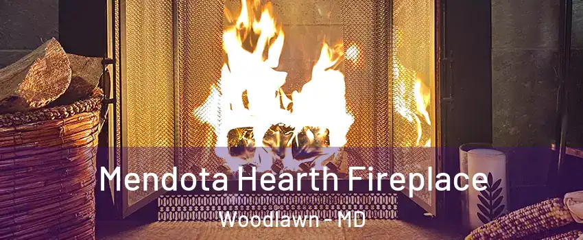  Mendota Hearth Fireplace Woodlawn - MD